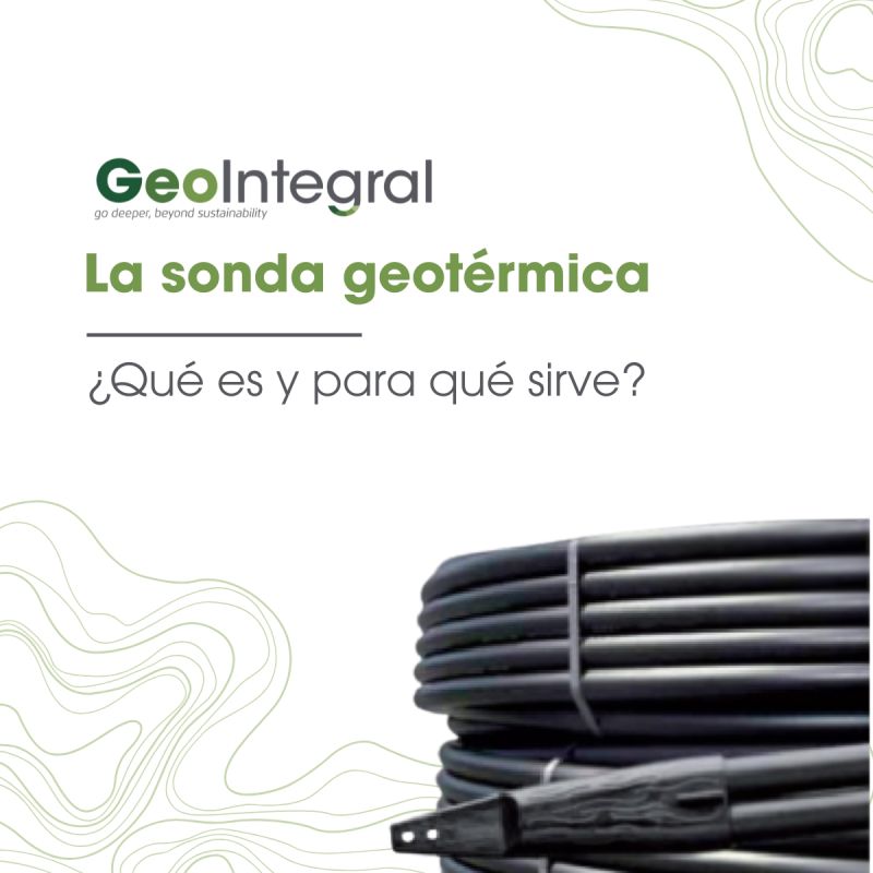 ¿Qué es una sonda geotérmica?